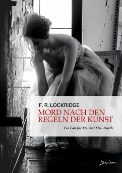 MORD NACH DEN REGELN DER KUNST - EIN FALL FÜR MR. UND MRS. NORTH (eBook, ePUB) Cover MORD NACH DEN REGELN DER KUNST - EIN FALL FÜR MR. UND MRS. NORTH (eBook, ePUB)