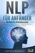 NLP FÜR ANFÄNGER - Die Macht des... - Bild 1