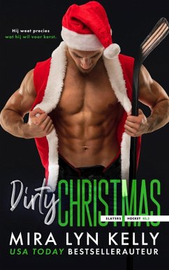 Dirty Christmas (Slayers, #5.5) (eBook, ePUB) - Kelly, Mira Lyn