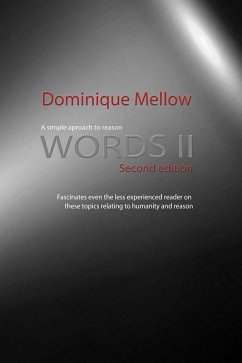Words, A Simple Approach to Reason (eBook, ePUB) - Mellow, Dominique