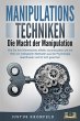 MANIPULATIONSTECHNIKEN - Die Macht der... - Bild 1