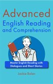 Advanced English Reading and Comprehension: Master English Reading with Dialogues and Short Stories (eBook, ePUB)