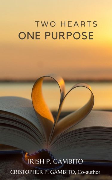 Two Hearts One Purpose (eBook, ePUB) Two Hearts One Purpose (eBook, ePUB)