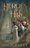 Heroes For Hire: Syriah's Quest (eBook, ePUB) Heroes For Hire: Syriah's Quest (eBook, ePUB)