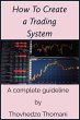 How to Create a Trading System (eBook,... - Bild 1