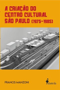 Cover A criação do Centro Cultural São Paulo (1975-1985) (eBook, ePUB)