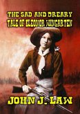 The Sad and Dreary Tale of Eleonor Wingarten (eBook, ePUB)