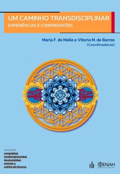 Um caminho transdisciplinar (eBook, ePUB) - de Mello, Maria F.; Mendonça de Barros, Vitoria