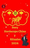 Buey Horóscopo Chino y Rituales 2024 (eBook, ePUB)