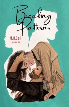 Breaking Patterns (The Entropy Series, #2) (eBook, ePUB) - Cali, M. H.; Ya, Laurie