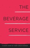 The Beverage Service: A short story (eBook, ePUB)