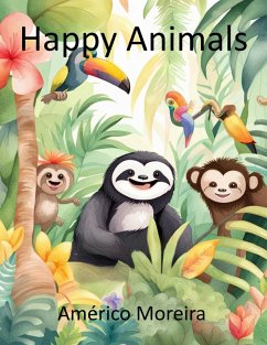 Happy Animals (eBook, ePUB) - Moreira, Américo