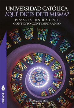 Universidad Católica ¿Que dices de ti misma? (eBook, ePUB) - Clerici, Verónica Figueroa