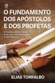 O Fundamento dos Apóstolos e dos Profetas (Livro de Apoio Jovens) (eBook, ePUB)