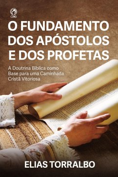 O Fundamento dos Apóstolos e dos Profetas (Livro de Apoio Jovens) (eBook, ePUB) Cover O Fundamento dos Apóstolos e dos Profetas (Livro de Apoio Jovens) (eBook, ePUB)