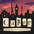 Caper: Ten elements for an awesome heist (MP3-Download)