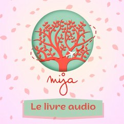 Mija Podcast : le livre audio (MP3-Download) - Martinez, Lory