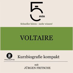 Voltaire: Kurzbiografie kompakt (MP3-Download) - 5 Minuten; 5 Minuten Biografien; Fritsche, Jürgen