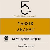 Yassir Arafat: Kurzbiografie kompakt (MP3-Download)