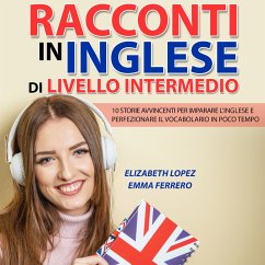 Racconti in Inglese di Livello Intermedio (MP3-Download) - Lopez, Elizabeth; Ferrero, Emma