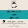 Hildegard von Bingen: Kurzbiografie... - Bild 1