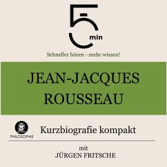Jean-Jacques Rousseau: Kurzbiografie kompakt (MP3-Download) Cover Jean-Jacques Rousseau: Kurzbiografie kompakt (MP3-Download)