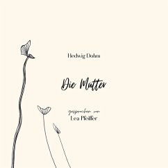 Hedwig Dohm: Die Mütter (MP3-Download) - Dohm, Hedwig