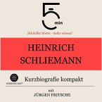 Heinrich Schliemann: Kurzbiografie kompakt (MP3-Download)