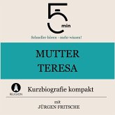 Mutter Teresa: Kurzbiografie kompakt (MP3-Download)