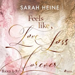 Feels like Love - Loss - Forever (Band 1-3) (MP3-Download) - Heine, Sarah