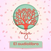 Mija Podcast: El audiolibro (MP3-Download)