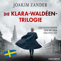 Die Klara-Waldéen-Trilogie: Der Schwimmer - Der Bruder - Der Freund (MP3-Download) - Zander, Joakim