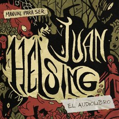 Manual para ser Juan Helsing: El audiolibro (MP3-Download) - Ochenta, Studio