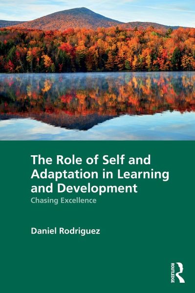 The Role of Self and Adaptation in Learning and Development (eBook, ePUB) The Role of Self and Adaptation in Learning and Development (eBook, ePUB)