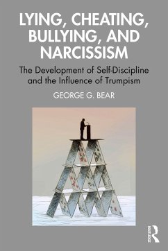 Lying, Cheating, Bullying and Narcissism (eBook, ePUB) - Bear, George G.