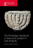 The Routledge Handbook of Jews and Judaism in Late Antiquity (eBook, ePUB)