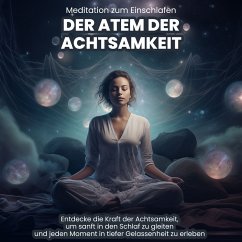 Der Atem der Achtsamkeit: Medtitation zum Einschlafen (MP3-Download) - Kempermann, Raphael