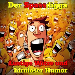 Lustige Witze und hirnloser Humor (MP3-Download) - Spassdigga, Der