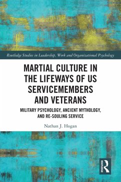 Cover Martial Culture in the Lifeways of US Servicemembers and Veterans (eBook, PDF)