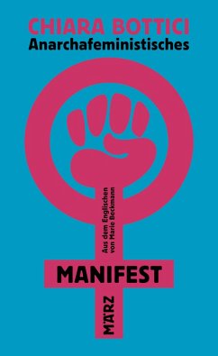 Anarchafeministisches Manifest (eBook, ePUB) - Bottici, Chiara