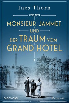 Monsieur Jammet und der Traum vom Grand Hotel (Mängelexemplar) - Thorn, Ines