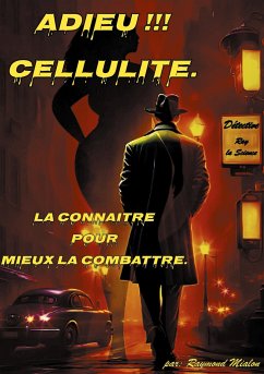 Adieu Cellulite - Mialon, Raymond