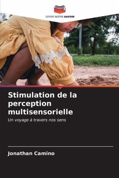 Stimulation de la perception multisensorielle - Camino, Jonathan