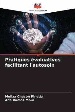 Pratiques évaluatives facilitant l'autosoin - Chacón Pineda, Meliza;Ramos Mora, Ana