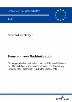 Steuerung von Fluchtmigration - Laitenberger, Cathleen