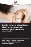 Colite entéro-nécrotique chez les prématurés nourris précocement