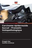 Carcinome épidermoïde buccal : Pronostic histopathologique