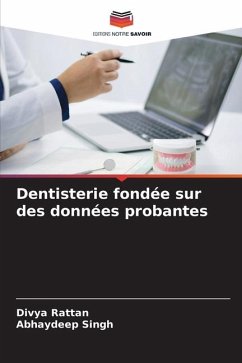 Dentisterie fondée sur des données probantes - Rattan, Divya;Singh, Abhaydeep