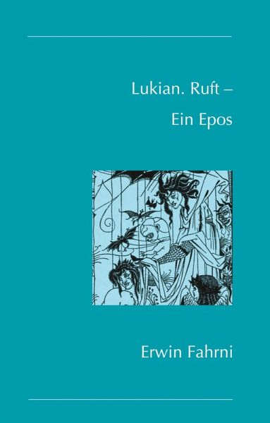 Lukian. Ruft - Ein Epos