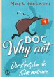 Doc Why Not: Der Arzt, dem die Kiwis... - Bild 1